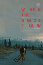 Watch When the Geese Flew (Short 2025) Fmovies