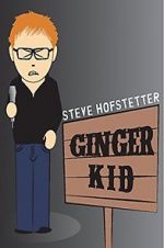 Watch Steve Hofstetter: Ginger Kid Fmovies