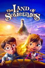 Watch The Land of Sometimes Fmovies