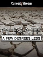 Watch Climate: A Few Degrees Less Fmovies