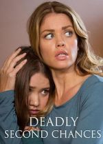Watch Deadly Second Chances Fmovies