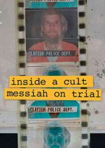 Watch Inside A Cult: Messiah on Trial Fmovies