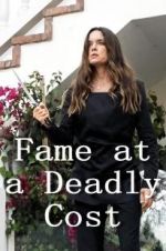 Watch Fame at a Deadly Cost Fmovies
