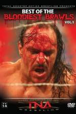 Watch TNA Wrestling: The Best of the Bloodiest Brawls Volume 1 Fmovies