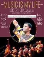 Watch Music Is My Life - Joseph Shabalala and Ladysmith Black Mambazo Fmovies