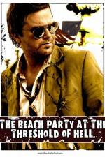Watch The Beach Party at the Threshold of Hell Fmovies