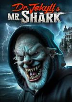 Watch Dr. Jekyll and Mr. Shark Fmovies
