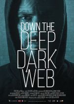 Watch Down the Deep, Dark Web Fmovies