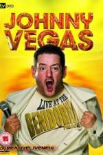 Watch Johnny Vegas: Live at The Benidorm Palace Fmovies