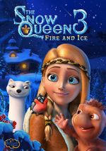 Watch The Snow Queen 3: Fire and Ice Fmovies
