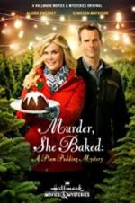 Watch Murder, She Baked: A Plum Pudding Mystery Fmovies