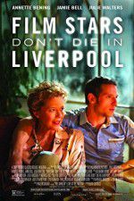 Watch Film Stars Don\'t Die in Liverpool Fmovies