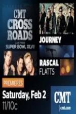 Watch CMT Crossroads Journey and Rascal Flatts Live from Superbowl XLVII Fmovies