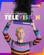 Watch The Last Year of Television Fmovies