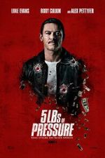 Watch 5lbs of Pressure Fmovies