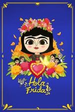 Watch Hola Frida! Fmovies