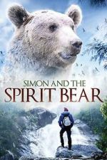 Watch Simon and the Spirit Bear Fmovies