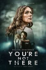 Watch You\'re Not There Fmovies