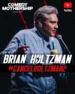 Watch Brian Holtzman at the Comedy Mothership #Cancelholtzman2 (TV Special 2024) Fmovies
