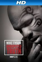 Watch Mike Tyson: Undisputed Truth Fmovies