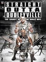 Watch Straight Outta Dudleyville: The Legacy of the Dudley Boyz Fmovies
