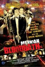 Watch Mexican Bloodbath Fmovies