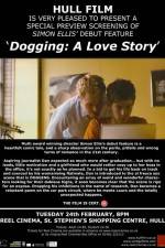 Watch Dogging A Love Story Fmovies