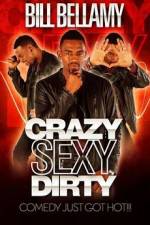 Watch Bill Bellamy Crazy Sexy Dirty Fmovies