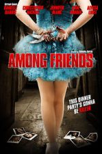 Watch Among Friends Fmovies