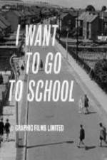 Watch I Want to Go to School Fmovies