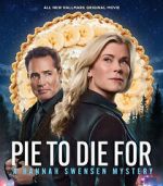 Watch Pie to Die For: A Hannah Swensen Mystery Fmovies
