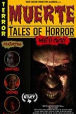 Watch Muerte: Tales of Horror Fmovies