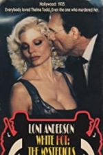 Watch White Hot: The Mysterious Murder of Thelma Todd Fmovies