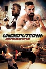 Watch Undisputed 3: Redemption Fmovies
