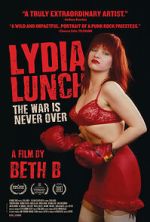 Watch Lydia Lunch: The War Is Never Over Fmovies