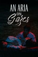 Watch An Aria on Gazes Fmovies