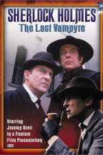 Watch "The Case-Book of Sherlock Holmes" The Last Vampyre Fmovies