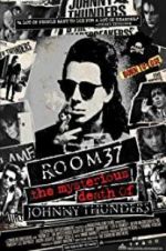 Watch Room 37: The Mysterious Death of Johnny Thunders Fmovies