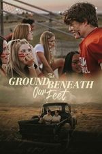 Watch The Ground Beneath Our Feet Fmovies