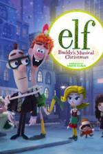 Watch Elf: Buddy's Musical Christmas Fmovies
