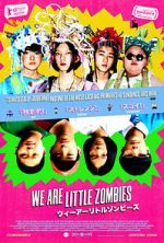 Watch We Are Little Zombies Fmovies