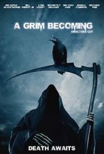 Watch A Grim Becoming Fmovies