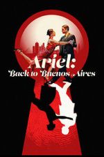 Watch Ariel: Back to Buenos Aires Fmovies