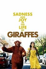 Watch Sadness and Joy in the Life of Giraffes Fmovies