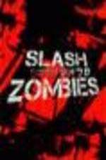 Watch Slash Zombies Fmovies