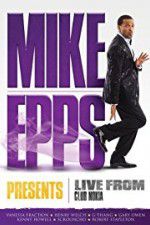 Watch Mike Epps Presents: Live from Club Nokia Fmovies