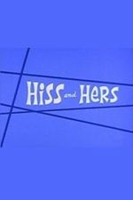 Watch Hiss and Hers Fmovies