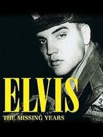 Watch Elvis: The Missing Years Fmovies