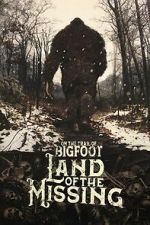Watch On the Trail of Bigfoot:  Land of the Missing Fmovies