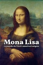 Watch Mona Lisa - Leonardo da Vinci's Unsolved Enigma (Short 2024) Fmovies